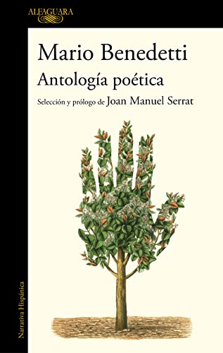 Antologia poetica: Selección y prólogo de Joan Manuel Serrat (Hispánica)
