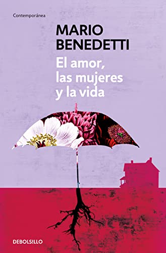 El amor las mujeres y la vida (Contemporánea) von DEBOLSILLO