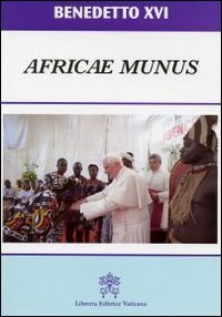 Africae Munus. Esortazione Apostolica. Ediz. tedesca von Libreria Editrice Vaticana