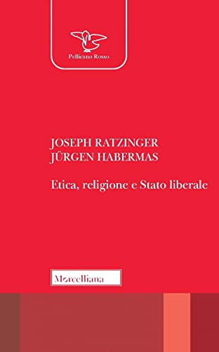 Etica, religione e stato liberale. Nuova ediz. (Il pellicano rosso) von Morcelliana