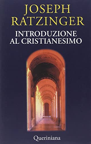 Introduzione al cristianesimo. Lezioni sul simbolo apostolico (Books)