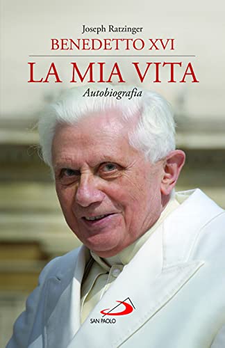 La mia vita. Autobiografia (I Papi del terzo millennio) von San Paolo Edizioni
