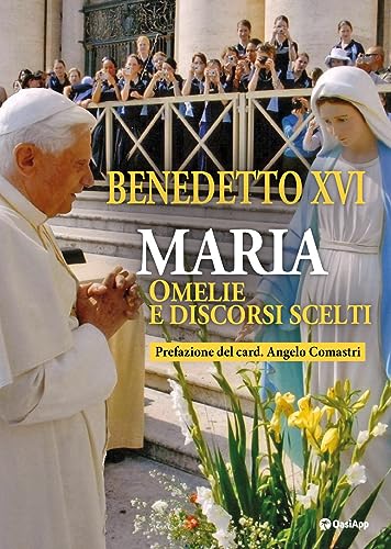 Maria. Omelie e discorsi scelti