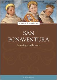 San Bonaventura. La teologia della storia (Viator)
