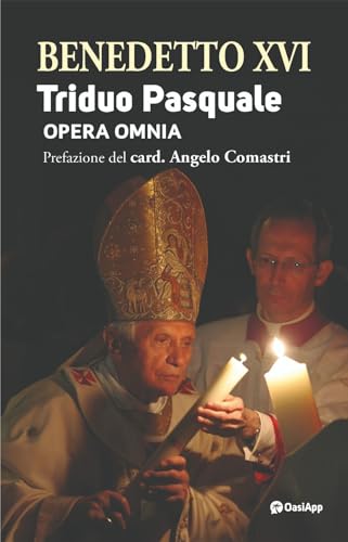 Triduo pasquale. Opera omnia von OasiApp La Pietra d'Angolo