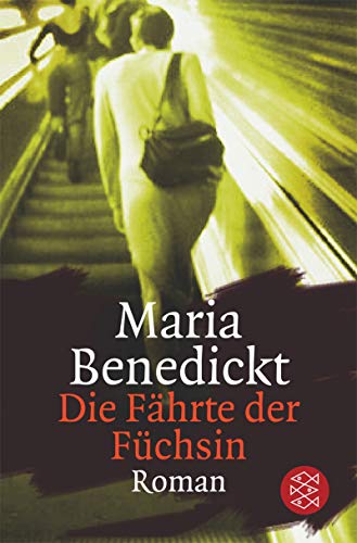 Die Fährte der Füchsin: Roman (Fischer Taschenbücher)