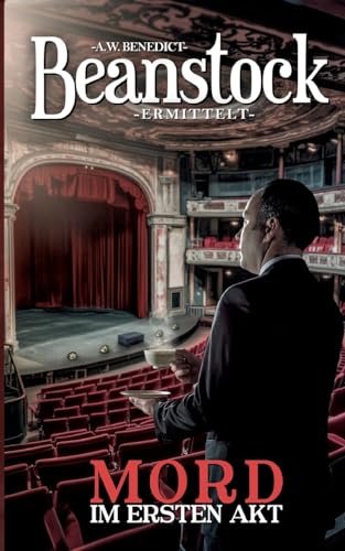 Beanstock-Mord im ersten Akt (12. Buch) Cosy Krimi (Beanstock ermittelt) von BoD – Books on Demand