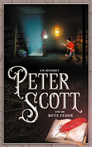 Peter Scott und die rote Feder Band 3 von Books on Demand GmbH