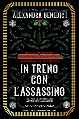 In treno con l'assassino (Nuova narrativa Newton) von Newton Compton Editori