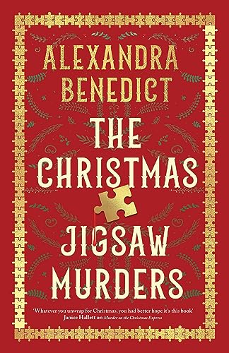 The Christmas Jigsaw Murders: The new deliciously dark Christmas cracker from the bestselling author of Murder on the Christmas Express The Christmas Jigsaw Murders: The new deliciously dark Christmas cracker from the bestselling author of Murder on the Christmas Express
