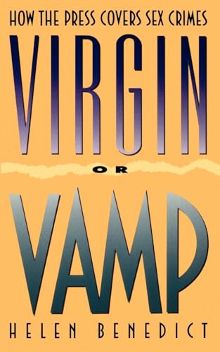 Virgin or Vamp: How the Press Covers Sex Crimes von Oxford University Press