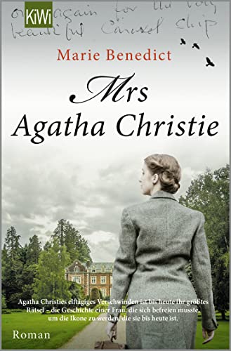 Mrs Agatha Christie: Roman | Die deutsche Übersetzung des New-York-Times-Bestsellers »The Mystery of Mrs. Christie« (Starke Frauen im Schatten der Weltgeschichte, Band 3) von KiWi-Taschenbuch