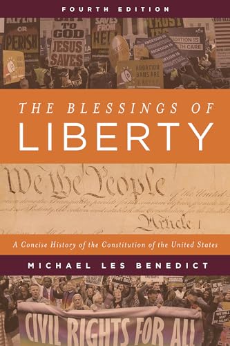 The Blessings of Liberty: A Concise History of the Constitution of the United States von Rowman & Littlefield Publishers