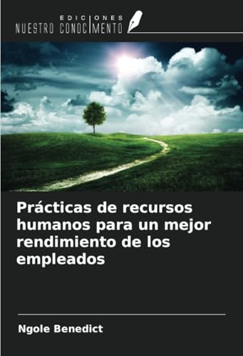 Prácticas de recursos humanos para un mejor rendimiento de los empleados von Ediciones Nuestro Conocimiento