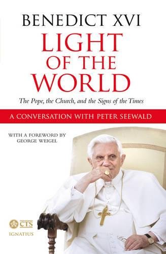 Light of the World: The Pope, the Church, and the Signs of the Times. An interview with Peter Seewald. von Catholic Truth Society