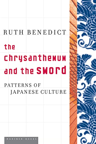 The Chrysanthemum and the Sword: Patterns of Japanese Culture von Mariner