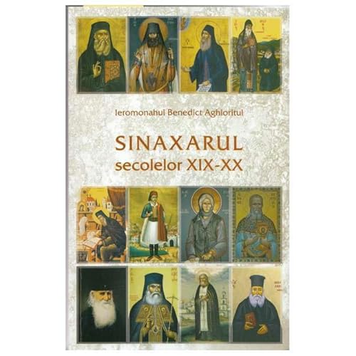 Sinaxarul Secolelor Xix-Xx Sinaxarul Secolelor Xix-Xx von Egumenita