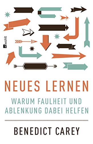 Neues Lernen: Warum Faulheit und Ablenkung dabei helfen