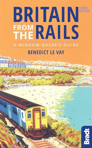 Britain from the Rails (Bradt Travel Guide)