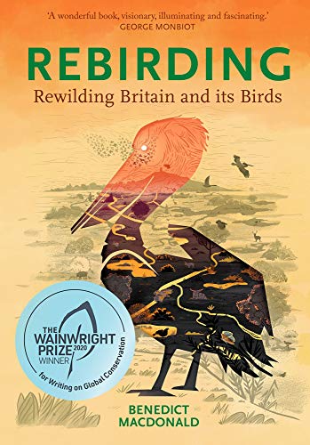 Rebirding: Rewilding Britain and its Birds (Pelagic Monographs) von Pelagic Publishing Ltd