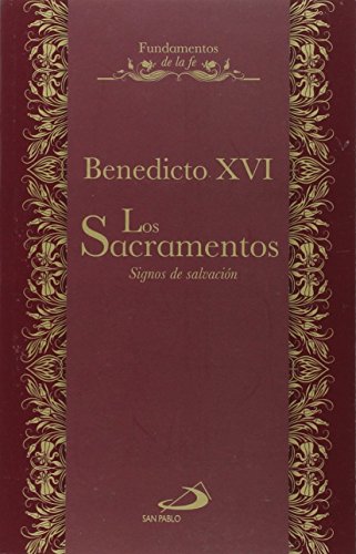 Los Sacramentos. Signos de salvación (Fundamentos de la fe, Band 7)