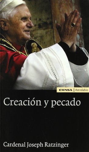Creación y pecado (Religión) von EUNSA. EDICIONES UNIVERSIDAD DE NAVARRA, S.A.