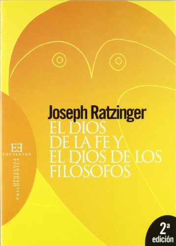 El Dios de la fe y el Dios de los filósofos (Opuscula philosophica, Band 27) von Ediciones Encuentro, S.A.