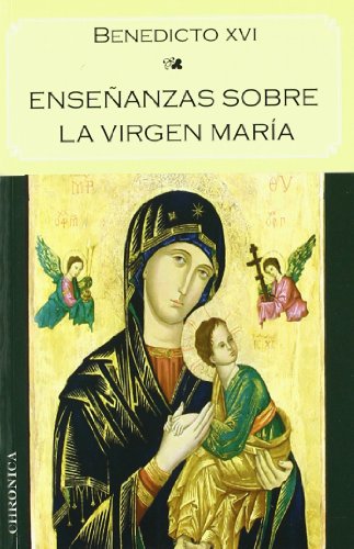 Enseñanzas sobre la Virgen María von Ediciones Chronica, S.L.