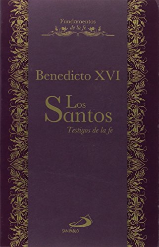 Los santos testigos de la fe (Fundamentos de la fe, Band 4) von SAN PABLO, Editorial