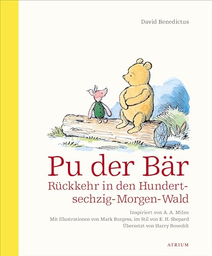 Pu der Bär. Rückkehr in den Hundertsechzig-Morgen-Wald