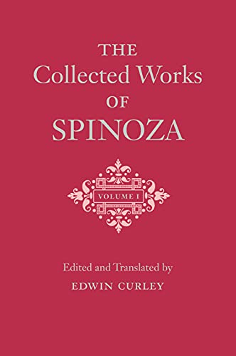 The Collected Works of Spinoza, Volume I von Princeton University Press