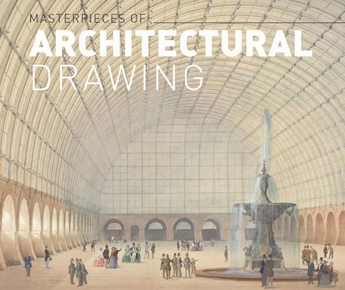 Masterworks of Architectural Drawing from the Albertina Museum