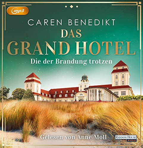 Das Grand Hotel - Die der Brandung trotzen: . (Die Grand-Hotel-Saga, Band 3)