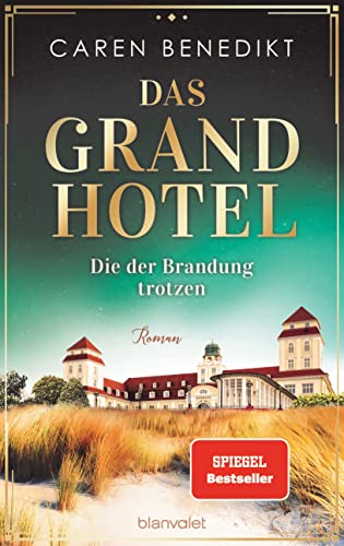 Das Grand Hotel - Die der Brandung trotzen: Roman (Die Grand-Hotel-Saga, Band 3) von Blanvalet Verlag