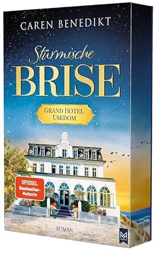 Stürmische Brise: Grand Hotel Usedom Band 1 | Historischer Roman | In der ersten Auflage mit exklusivem Farbschnitt Stürmische Brise: Grand Hotel Usedom Band 1 | Historischer Roman | In der ersten Auflage mit exklusivem Farbschnitt von MAXIMUM Verlag