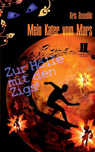 Mein Kater vom Mars - Zur Hölle mit den Zigs!: Science Fiction