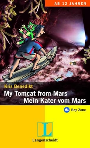 My Tomcat from Mars - Mein Kater vom Mars: Ein deutsch-englischer Sciene-Fiction-Roman (Boy Zone)