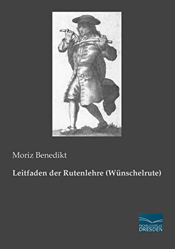 Leitfaden der Rutenlehre (Wuenschelrute) von Fachbuchverlag-Dresden