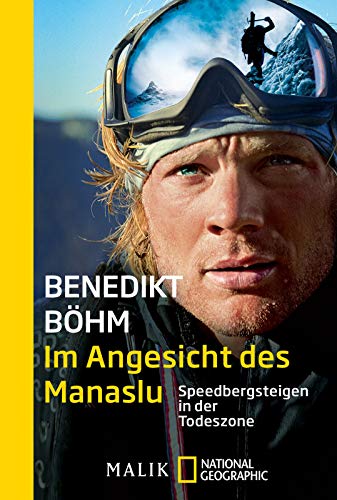 Im Angesicht des Manaslu: Speedbergsteigen in der Todeszone Im Angesicht des Manaslu: Speedbergsteigen in der Todeszone