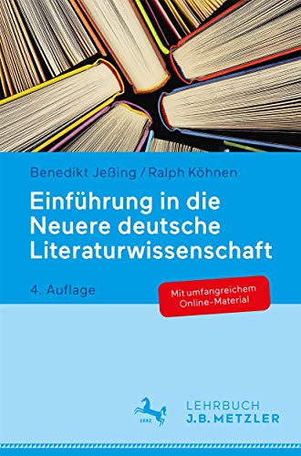 Einführung in die Neuere deutsche Literaturwissenschaft: Mit Online-Material. Zugangscode im Buch von J.B. Metzler