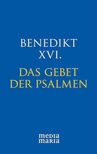 Das Gebet der Psalmen von Media Maria