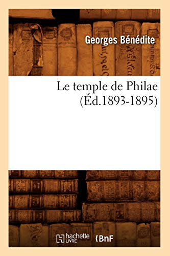 Le temple de Philae (Éd.1893-1895) (Histoire)