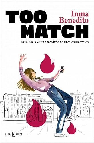 Too Match: De la A a la Z: un abecedario de fracasos amorosos (Obras diversas) von PLAZA & JANES