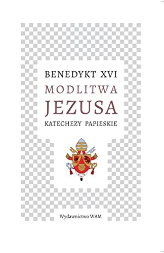 Modlitwa Jezusa Katechezy papieskie: Katechezy papieskie