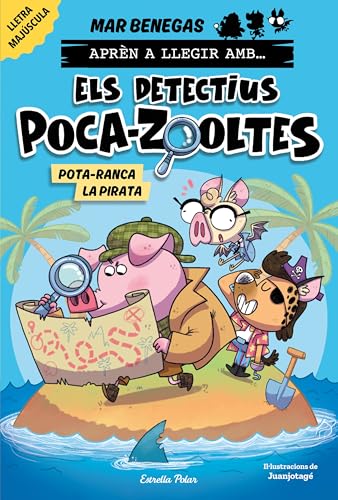 Aprèn a llegir amb Els detectius Poca-zooltes 5. Pota-ranca la pirata (Primers lectors) von Estrella Polar