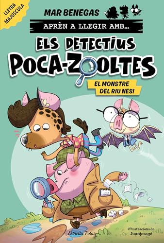 Aprèn a llegir amb... Els detectius Poca-zooltes! 1. El monstre del riu Nesi (Primers lectors) von Estrella Polar