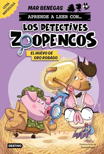 Aprende a leer con... Los Detectives Zoopencos 2. El huevo de oro robado: En letra MAYÚSCULA para aprender a leer (libros para niños a partir de 5 años). Elige tu propia historia