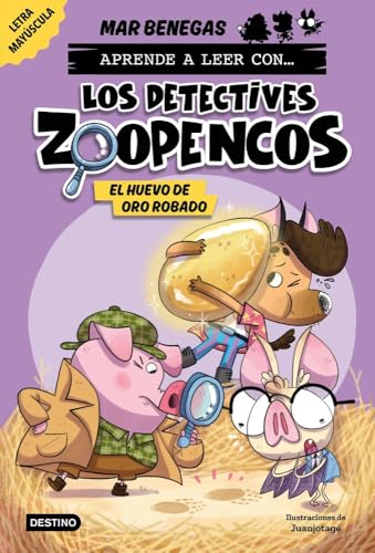 Aprende a leer con... Los Detectives Zoopencos 2. El huevo de oro robado: En letra MAYÚSCULA para aprender a leer (libros para niños a partir de 5 años). Elige tu propia historia