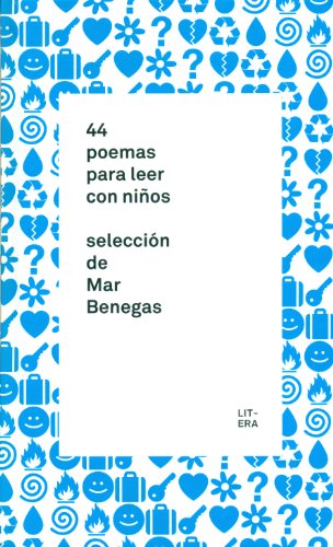 44 poemas para leer con niños: Selección de Mar Benegas (Crianza)