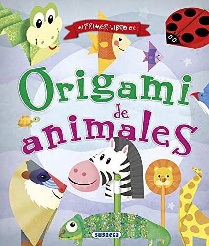 Mi primer libro de origami de animales (100 manualidades)